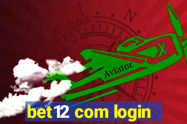 bet12 com login